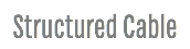 Structured Cable